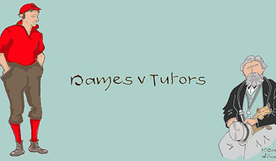 Dames vs Tutors