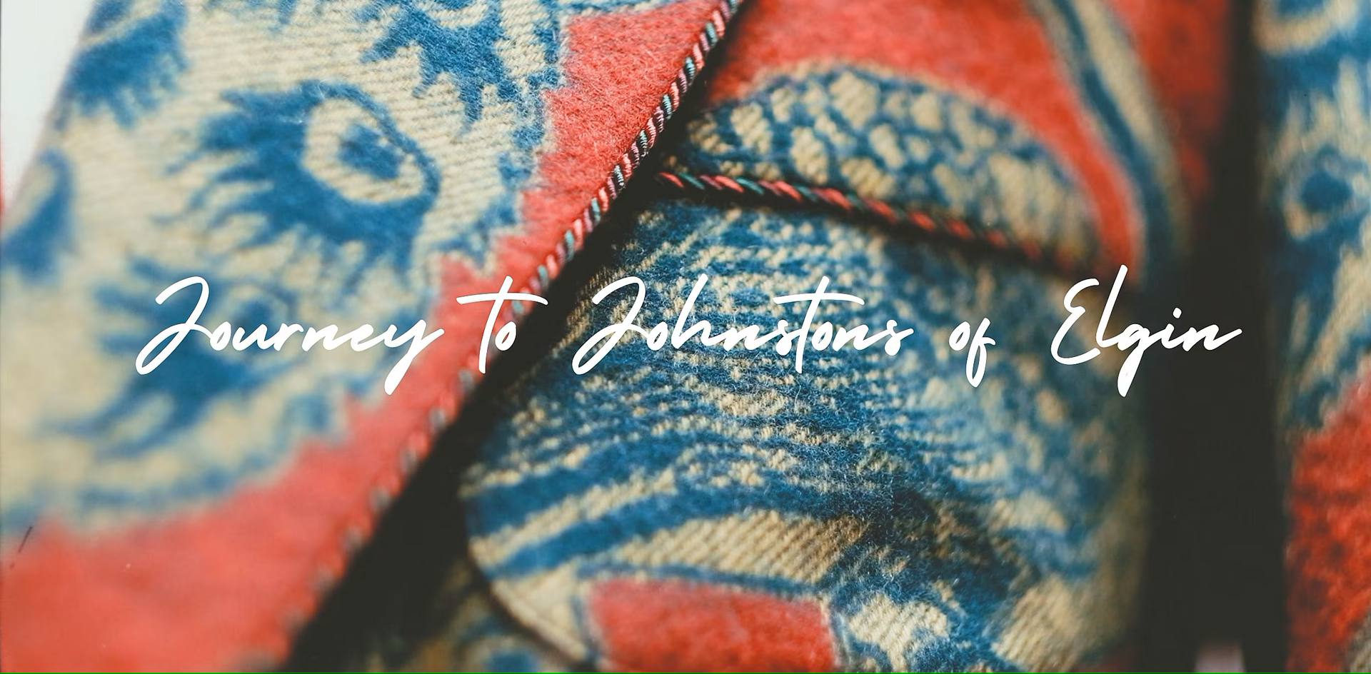 The Art of Craft I | Journey to Johnstons of Elgin